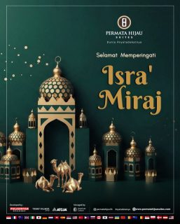 Management Permata Hijau Suites mengucapkan Selamat Memperingati Isra Mi’raj 😇
Semoga kita senantiasa diberi kekuatan untuk meningkatkan iman, dan memperbaiki diri menjadi pribadi yang lebih baik.
#isramiraj #permatahijausuites #apartmentjakartaselatan