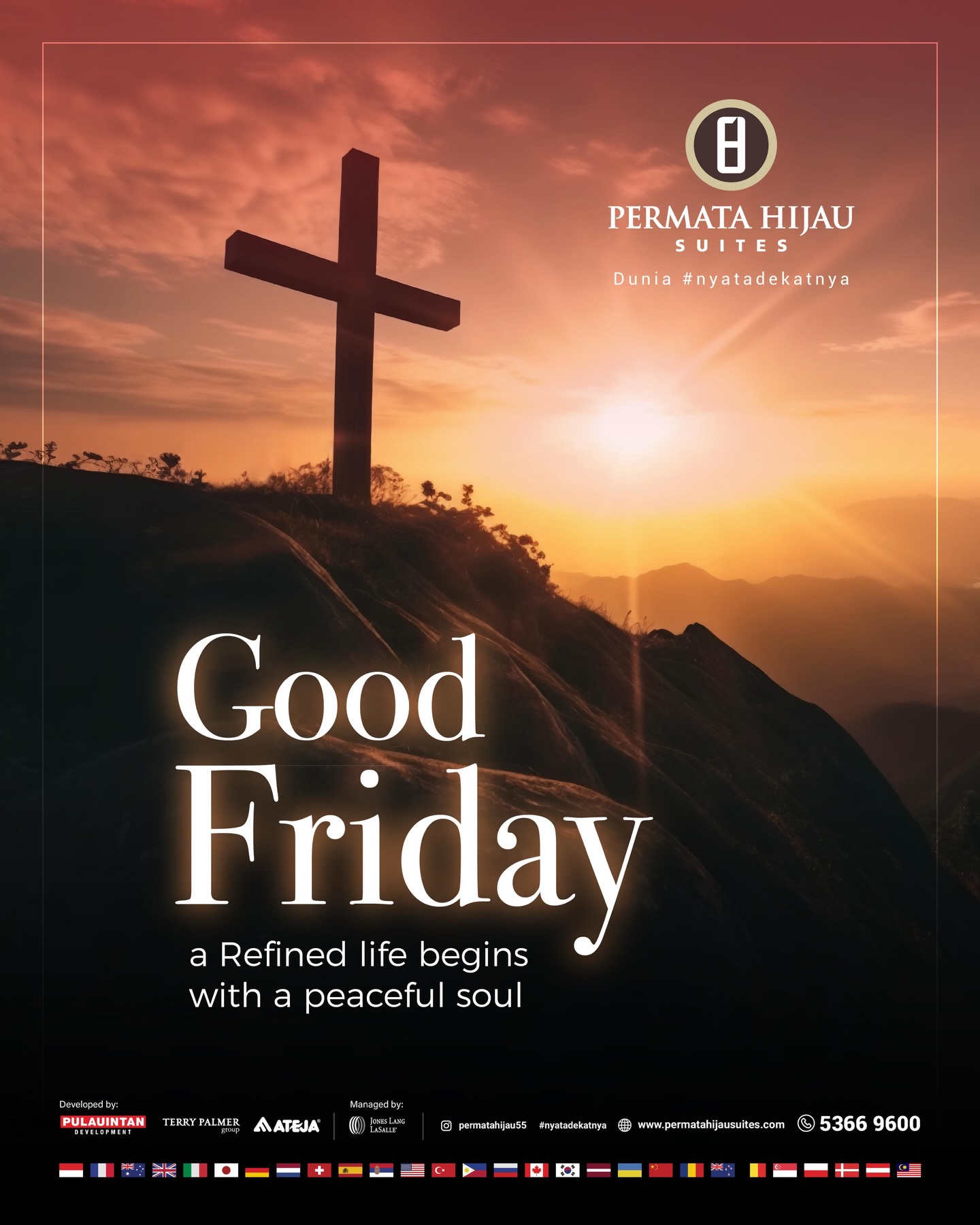 Manajemen Permata Hijau Suites mengucapkan Selamat Memperingati Jumat Agung.

Di hari yang penuh makna ini, semoga kita semua senantiasa diingatkan akan arti pengorbanan, kasih tanpa batas, dan pengharapan yang menguatkan. Kiranya damai dan berkat selalu menyertai setiap langkah kita.

——————

Marketing Office dan Show Unit Permata Hijau Suites tetap buka selama Libur Jumat Agung.
DM untuk menjadwalkan kunjungan Anda!
www.permatahijausuites.com
(021) 5366 9600