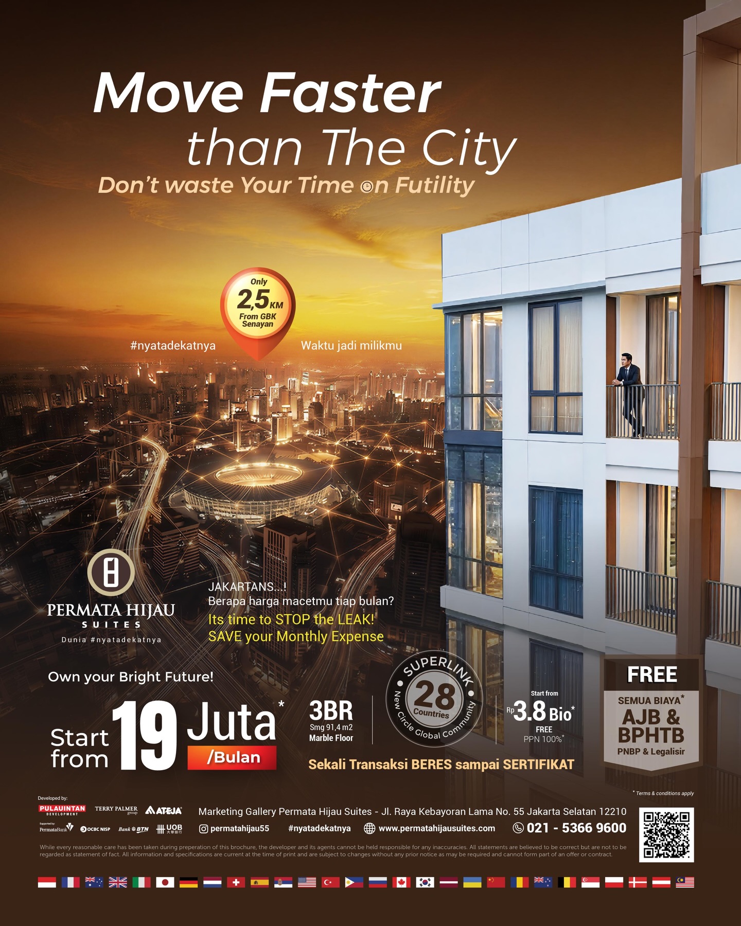 Bayangkan tinggal hanya 2,5 KM dari GBK Senayan.
Tanpa buang waktu sia-sia. Karena waktu itu mahal, dan kamu layak mendapatkan hidup lebih efisien.
Saatnya STOP the leak & SAVE your monthly expense.
Own Your Bright Future sekarang juga.
• Permata Hijau Suites - #nyatadekatnya...