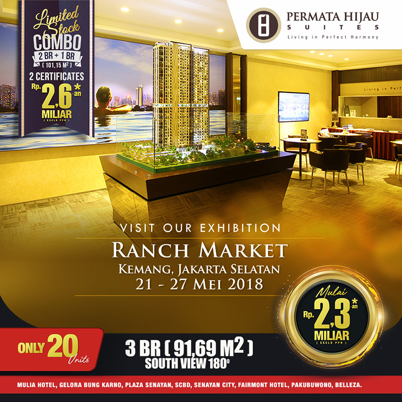Permata Hijau Suites Hadir di Ranch Market, Kemang, Jakarta Selatan, 21-27 Mei 2018